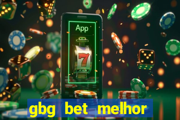 gbg bet melhor horário para jogar